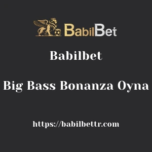 Babilbet Big Bass Bonanza Oyna