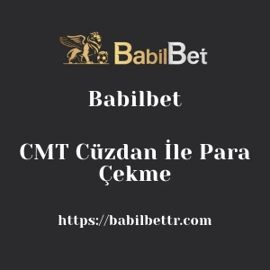 Babilbet CMT Cüzdan İle Para Çekme