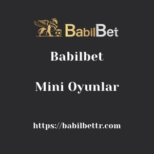 Babilbet Mini Oyunlar