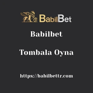 Babilbet Tombala Oyna