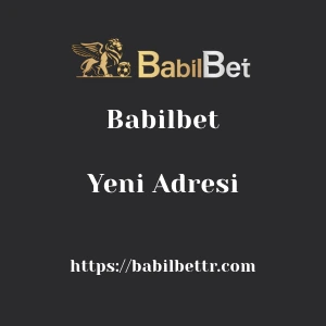 Babilbet Yeni Adresi